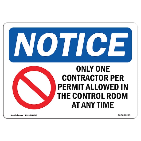 Safety Sign, OSHA Notice, 12" Height, NOTICE Only One Contractor Per Sign With Symbol, Landscape
